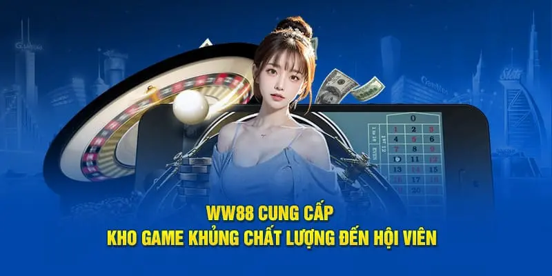 WW88 - Nhà Cái W88 Đình Đám Bậc Nhất Châu Á Hiện Nay WW88 là thiên đường với kho game khổng lồ cùng chất lượng dịch vụ đỉnh cao